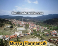 Bursa Harmancık Canli izle