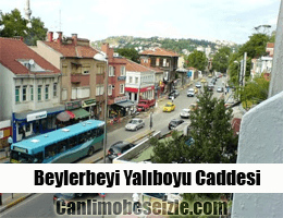 Beylerbeyi Yalıboyu Caddesi canli izle