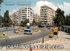 Lozan Meydanı İzmir canli izle