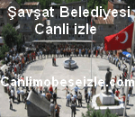 Şavşat Belediyesi Mobese canli izle